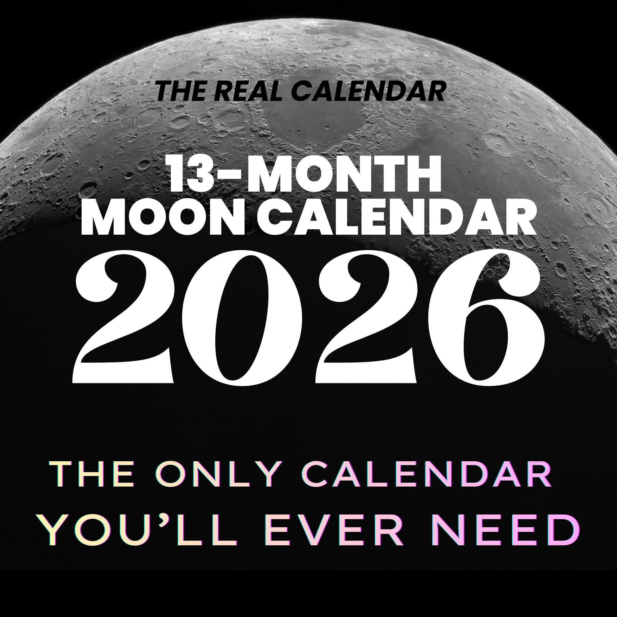 The Real 13 Month Moon Calendar 2026 | Complete A4 Digital ...