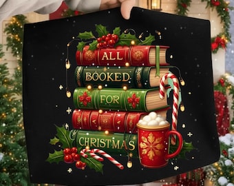 All Booked for Christmas Png, Coquette Girly Christmas Book Lover Png, Christmas Book lover Design,  Cozy Winter Reading Book Sublimation