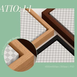 May include: A digital mockup featuring three square frames in light wood, dark wood, and black finishes, each containing a white and gray checkered pattern. The image includes text reading RATIO: 1:1, 200% Zoom High Quality, and 4500x4500px | 300ppi | .PSD.