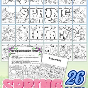 Peut inclure: Ensemble d'affiches de collaboration printanières avec 26 pages. L'ensemble comprend des pages de coloriage individuelles avec des images sur le thème du printemps et les mots "Spring is Here". Un guide numéroté et des instructions sont également inclus.