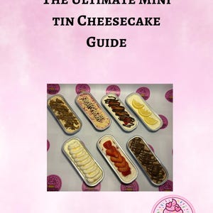 Mini Cheesecake tin Recipe Guide, method, instructions, tips & hacks, illustrated , easy follow,6 Flavours  options,No-Bake Desserts