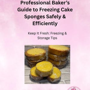 The Ultimative Bake & Freeze Baking Guide, kein Wundern mehr, diese Anleitung zeigt Ihnen, wie Sie Ihre Biskuit sicher einfrieren und frisch halten