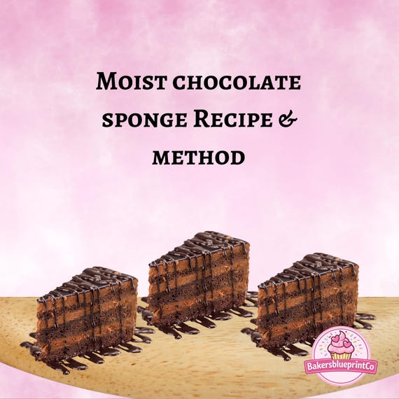 Moist Chocolate Sponge Cake Recipe: Beginner-Friendly Baking Guide, easy follow recipe, bake like a pro, light, fluffy sponge pdf