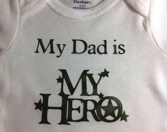 My Dad is my Hero baby onesie