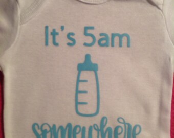 It's 5am somewhere funny baby onesie