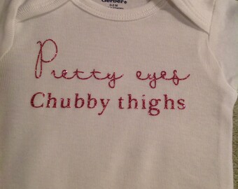 Pretty eyes chubby thighs baby onesie