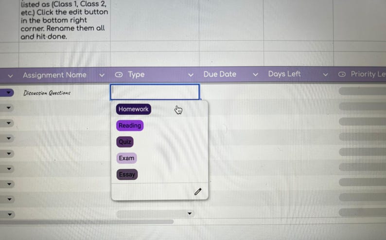 May include: Screenshot of a computer screen showing a table with assignment details. A dropdown menu lists assignment types: Homework, Reading, Quiz, Exam, and Essay. The table includes columns for Assignment Name, Type, Due Date, Days Left, and Priority Level.