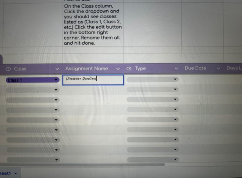 May include: Screenshot of a computer screen showing a spreadsheet interface. The image highlights a table with columns labelled "Class," "Assignment Name," "Type," "Due Date," and "Days L." The "Assignment Name" field shows "Discussion Question."