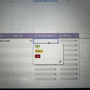 May include: Screenshot of a spreadsheet with data entry fields. A dropdown menu is open, displaying priority levels: Low, Medium, and High. The spreadsheet has columns for Due Date, Days Left, Priority Level, and Status.