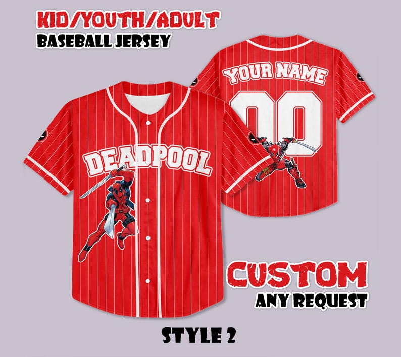 May include: Red baseball jersey with white pinstripes, featuring "DEADPOOL" across the chest and a Deadpool graphic. The back displays "YOUR NAME" and a number. The jersey is available in kid, youth, and adult sizes.