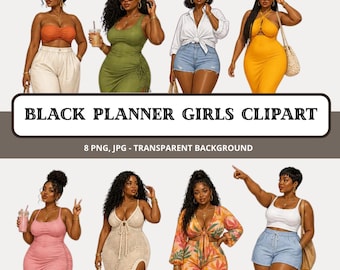 May include: A digital collection of eight illustrations featuring Black women in various outfits, including dresses, shorts, and tops. The text reads BLACK PLANNER GIRLS CLIPART, 8 PNG, JPG - TRANSPARENT BACKGROUND. Each figure is shown in a different pose.