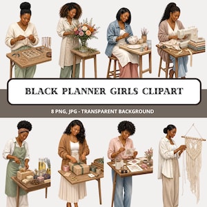 May include: A digital collection of Black Planner Girls clipart featuring eight illustrations of individuals engaged in creative hobbies like jewelry making, floral arranging, painting, sewing, soap crafting, gift wrapping, scrapbooking, and macrame.