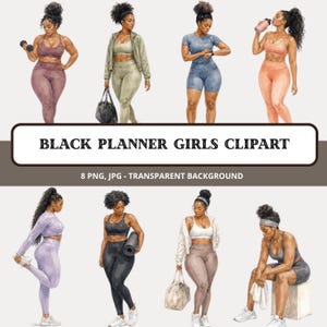 May include: A digital collection of eight illustrations featuring Black women in athletic wear, including leggings, sports bras, and jackets. The figures are shown in various fitness poses with accessories like dumbbells, gym bags, and water bottles. Text reads: BLACK PLANNER GIRLS CLIPART, 8 PNG, JPG - TRANSPARENT BACKGROUND.