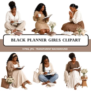 May include: A collection of digital illustrations featuring Black women in various poses, including writing in planners, reading books, and praying. The figures are dressed in neutral-toned clothing like sweaters, skirts, and jeans, accompanied by items such as coffee mugs, tote bags, and floral arrangements. The text reads BLACK PLANNER GIRLS CLIPART.