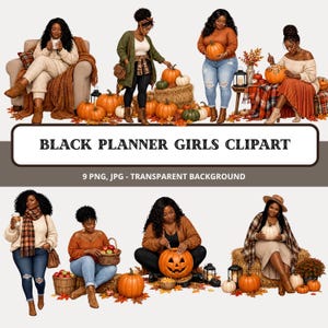 May include: A digital collection of Black planner girls clipart featuring various illustrations of individuals in autumn-themed clothing, interacting with pumpkins, apples, and seasonal decor, with the text BLACK PLANNER GIRLS CLIPART.