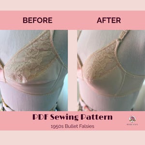 May include: A before-and-after image of a vintage-style bra. The bra is cream-colored with lace detailing on the cups. The text "BEFORE" and "AFTER" are at the top. The text "PDF Sewing Pattern" and "1950s Bullet Falsies" are at the bottom.
