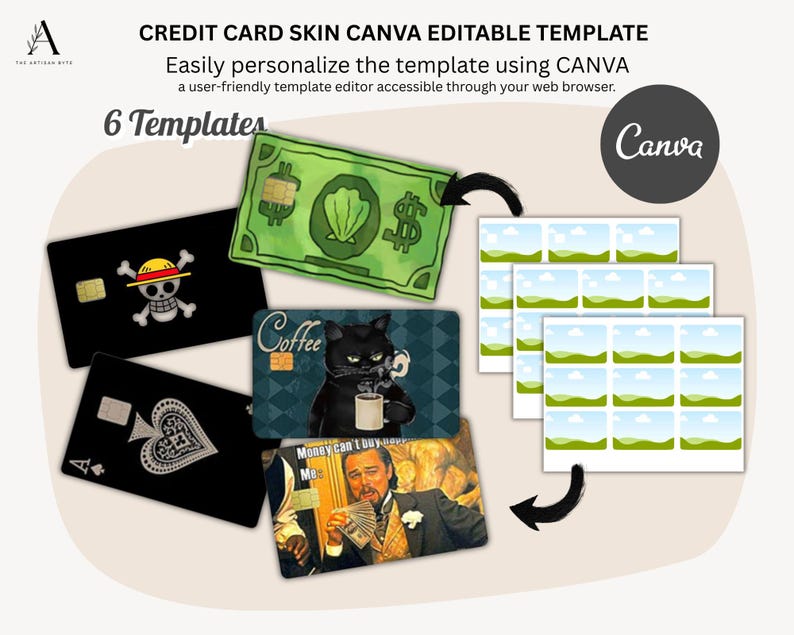 May include: Credit card skin Canva editable template with six designs. The designs include a green dollar bill, a black card with a skull and crossbones, a black card with an ace of spades, a black cat with coffee, and a meme. The Canva logo is also present.