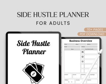 May include: A digital side hustle planner for adults, displayed on a tablet. The planner features a black and white design with the text "Side Hustle Planner" and a graphic of money. The planner includes a "Business Overview" section and is available as a PDF download.