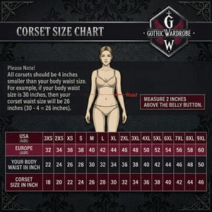 May include: A corset size chart with a woman's illustration, showing USA and European sizes, and body waist measurements in inches. The chart includes a note on how to measure for a corset, and the Gothic Wardrobe logo.
