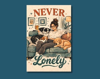 Dog Lovers | Dogs Best Friend | Never Lonely Cozy Sticker