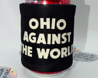 Ohio Against the World Slap Wrap Can Cooler | Ohio Drink Sleeve