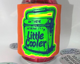 Funny Can Cooler | Neon Drink Sleeve | Little Cooler Pun Slap Wrap Can Cooler