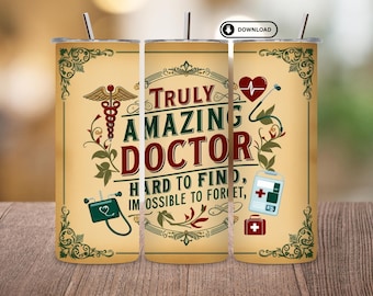 Truly Amazing Doctor Tumbler Wrap PNG | 20oz Skinny Sublimation Design | Inspirational Medical Seamless Digital Download Template