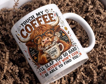 Touch My Coffee I'll slap You So hard Cow Coffee Mug design , Funny Mug Png Files funny Sublimation Design Digital Download