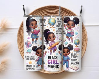 Black Girl Magic Tumbler Wrap PNG, Positive Affirmations 20oz Skinny Sublimation Design Template