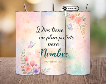 Diseño PNG para vaso de 20 oz con versículo bíblico en español, Proverbios 16:9, diseño floral cristiano, Dios Tiene Un Plan, descarga digital.