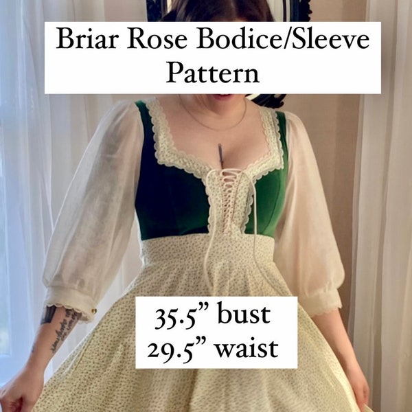 Briar Rose Bodice and Sleeve Pattern pattern intructions included