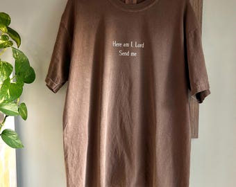 Here I Am Send Me Comfort Colors Tshirt