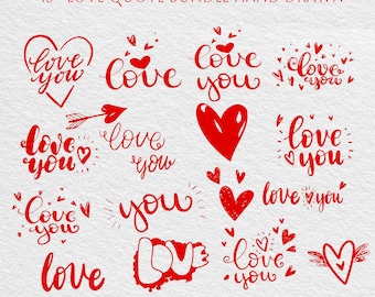 Paquete de más de 15 frases de amor dibujadas a mano en formato SVG, tipografía romántica, imágenes prediseñadas de San Valentín y archivos de corte Cricut.