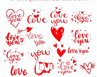 Paquete SVG de citas de amor / Más de 15 frases románticas dibujadas a mano / Imágenes prediseñadas de San Valentín / Archivos Cricut