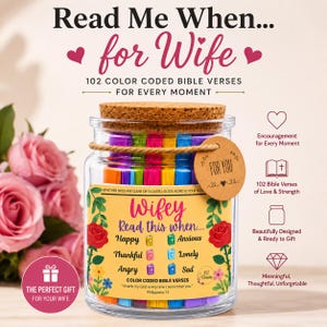 May include: A clear glass jar with a cork lid containing 102 color-coded paper scrolls. The label reads: Read Me When... for Wife, 102 Color Coded Bible Verses For Every Moment, Wifey Read this when... Happy, Anxious, Thankful, Lonely, Angry, Sad.