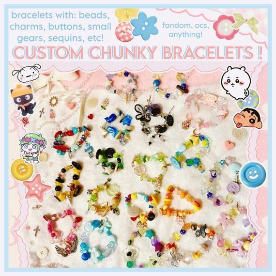 CUSTOM CHUNKY BRACELETS! — fandom, ocs, etc.