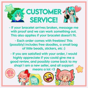 May include: A pink and white graphic with the text "CUSTOMER SERVICE!" and customer service information. The image includes cartoon characters and stars. The text states that each order includes freebies like doodles, beads, and stickers.