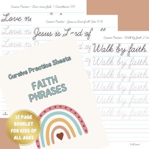 May include: Cursive practice sheets with faith phrases. The booklet cover features a rainbow design with a heart. The pages include cursive writing practice of phrases like "Love me" and "Walk by faith". The booklet is for kids of all ages.