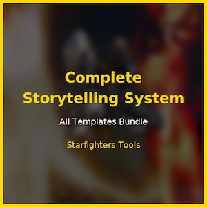 Könnte beinhalten: Ein gelb umrandetes Grafikdesign mit dem Text "Complete Storytelling System" in Gelb, mit "All Templates Bundle" und "Starfighters Tools" in Weiß. Der Hintergrund ist eine verschwommene Mischung aus dunklen und warmen Farben.
