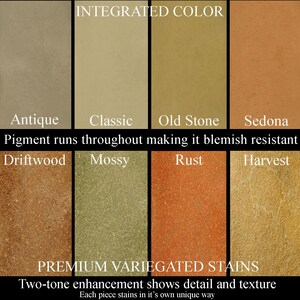 May include: A color chart displaying eight rectangular swatches labeled Antique, Classic, Old Stone, Sedona, Driftwood, Mossy, Rust, and Harvest. Text includes INTEGRATED COLOR, Pigment runs throughout making it blemish resistant, PREMIUM VARIEGATED STAINS, Two-tone enhancement shows detail and texture, and Each piece stains in it's own unique way.