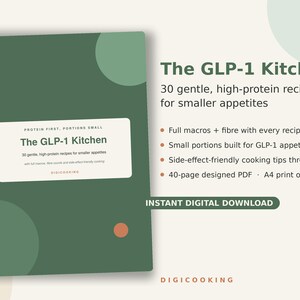 Puede incluir: Un libro de cocina digital titulado The GLP-1 Kitchen, con 30 recetas ricas en proteínas para apetitos pequeños. La portada es verde oscuro con una etiqueta blanca. Incluye macros, fibra, consejos de cocina y un PDF A4 de 40 páginas.