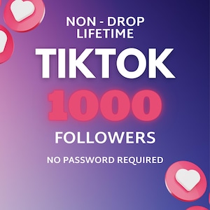 Op de afbeelding: Een digitale afbeelding met een paarse en blauwe gradiënt achtergrond. De tekst luidt "NON - DROP LIFETIME" boven "TIKTOK 1000 FOLLOWERS NO PASSWORD REQUIRED". Roze cirkelvormige pictogrammen met witte harten staan in de hoeken.