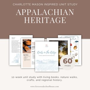 Appalachian Heritage Homeschool Unit Study | Charlotte Mason Inspired Curriculum | Roots in the Ridge Digital Guide