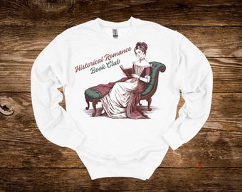 Historical Romance Sweatshirt | Book Club Crewneck