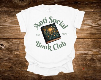 Anti Social Book Club T-Shirt, 100% Cotton Comfort Colors