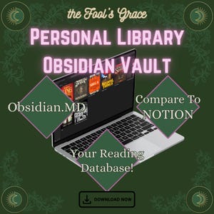 Könnte beinhalten: Ein Laptop mit einer digitalen Bibliotheks-Oberfläche und dem Text "PERSONAL LIBRARY OBSIDIAN VAULT." Der Bildschirm zeigt Buchcover. Das Bild enthält den Text "Obsidian.MD," "Compare To NOTION" und "Your Reading Database!" auf einem dunkelgrünen Hintergrund.