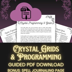 May include: A digital download graphic with the title "Crystal Grids & Programming" and the text "Guided PDF Download". The image features a PDF icon and decorative floral elements in purple.
