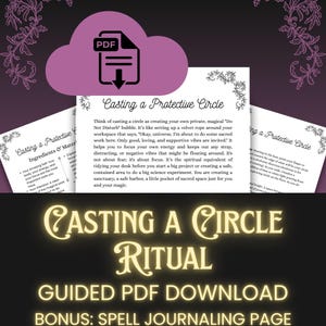 May include: A digital download graphic with the text "Casting a Protective Circle Ritual" and "Guided PDF Download." The image includes a cloud icon with a PDF symbol, and decorative floral elements. Bonus: Spell Journaling Page.