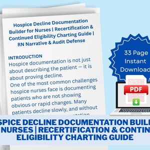Hospice Decline Documentation Builder for Nurses | Recertification Charting Guide (PDF)