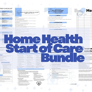 May include: A bundle of home health care documents, including checklists, flow sheets, and medication lists. The title "Home Health Start of Care Bundle" is in blue. The documents are designed for healthcare professionals.